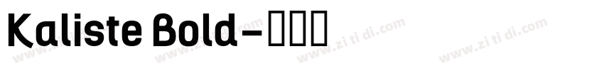 Kaliste Bold字体转换